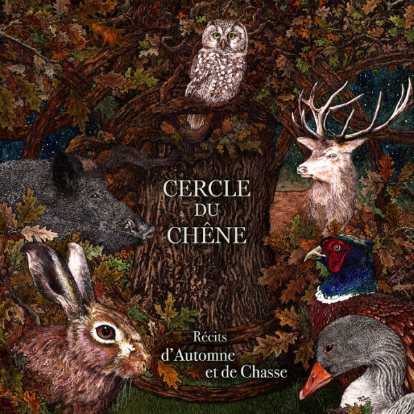 Cercle du Chêne  - Récits d'automne et de chasse DigiPak